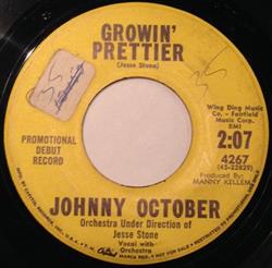 last ned album Johnny October - Growin Prettier Young And In Love