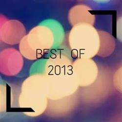 écouter en ligne Various - The Best Of 2013