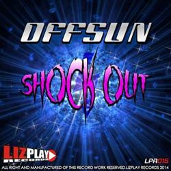 Album herunterladen Offsun - Shock Out