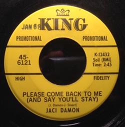 Download Jaci Damon - Please Come Back To Me And Say Youll Stay