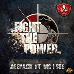 online anhören Deepack Ft MC I See - Fight The Power