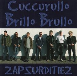 baixar álbum Cuccurullo Brillo Brullo - Zapsurditiez
