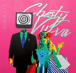 Download Chesty Vulva - Subjects