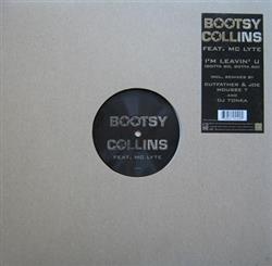 lytte på nettet Bootsy Collins Feat MC Lyte - Im Leavin U Gotta Go Gotta Go