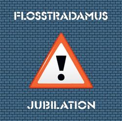 Download Flosstradamus - Jubilation