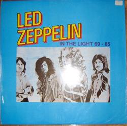 ladda ner album Led Zeppelin - In The Light 69 85