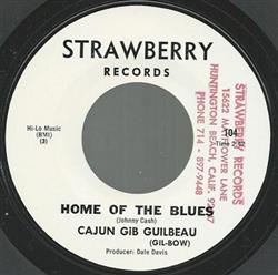 lytte på nettet Cajun Gib Guilbeau - Home Of The Blues