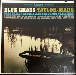 lyssna på nätet Earl Taylor and His Blue Grass Mountaineers - Blue Grass Taylor Made