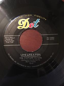 The Fontane Sisters - Love Like A Fool Aint It The Truth