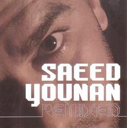 lytte på nettet Saeed Younan - Remixed