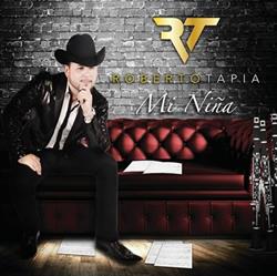 Album herunterladen Roberto Tapia - Mi Niña