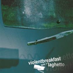 Download Violentbreakfast Laghetto - Split 7