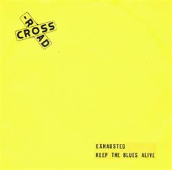 last ned album Crossroad - Exhausted