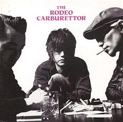 télécharger l'album The Rodeo Carburettor - The Rodeo Carburettor