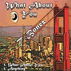 Download TBonez - What About U