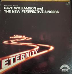 écouter en ligne Paul Johnson Presents Dave Williamson And The New Perspective Singers - Eternity