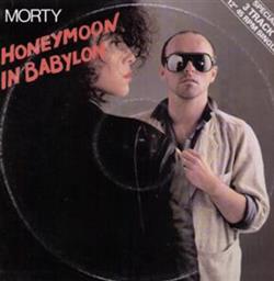 Download Morty - Honeymoon In Babylon