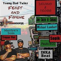 lataa albumi Young Bad Twinz - Feast And Famine