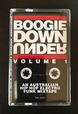 Album herunterladen The Shift - Boogie Down Under Volume 1