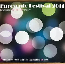 ascolta in linea Various - Eurosonic Festival 2011