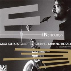 Album herunterladen Max Ionata Quartet Featuring Fabrizio Bosso And GeGè Telesforo - Inspiration