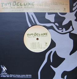 Album herunterladen Tim Deluxe - Less Talk More Action Promo 2