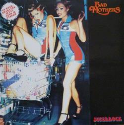 last ned album Bad Mothers - Superrock