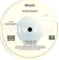écouter en ligne Miracle - We Aint Scared