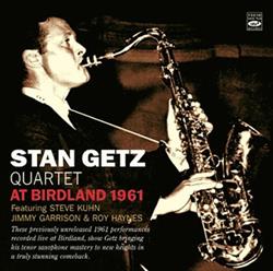 Album herunterladen Stan Getz Quartet - At Birdland 1961