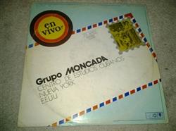 last ned album Grupo Moncada - Centro De Estudios Cubanos Nueva York EEUU