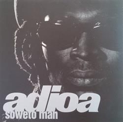 online luisteren Adioa - Soweto Man
