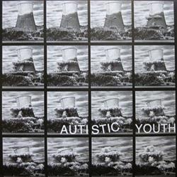 last ned album Autistic Youth - I Want To See Every Tower Fall