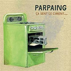 online anhören Parpaing - Ça Sent Le Ciment