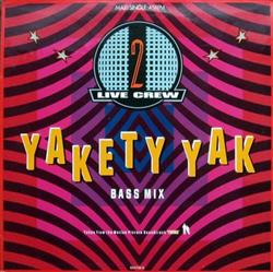 ouvir online 2 Live Crew - Yakety Yak