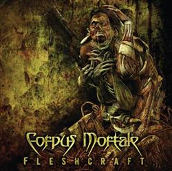 descargar álbum Corpus Mortale - Fleshcraft
