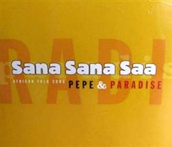 Download Pepe & Paradise - Sana Sana Saa African Folk Song