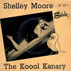ouvir online Shelley Moore With John Scott's Koool Kats - The Koool Kanary