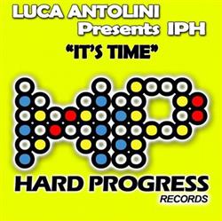 télécharger l'album Luca Antolini Presents IPH - Its Time