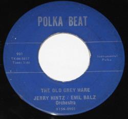 ladda ner album Jerry Hintz Emil Balz Orchestra - The Old Grey Mare