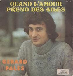 Album herunterladen Gérard Palès - Quand Lamour Prend Des Ailes