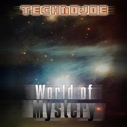 lytte på nettet Technojoe - World Of Mystery