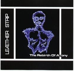 Download Leæther Strip - The Rebirth Of Agony