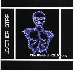 baixar álbum Leæther Strip - The Rebirth Of Agony