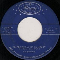 Album herunterladen Vic Damone - Youre Breaking My Heart I Have But One Heart