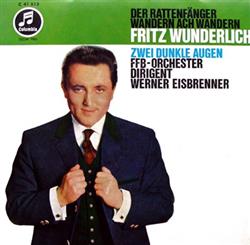 Download Fritz Wunderlich - Der Rattenfänger Zwei Dunkle Augen