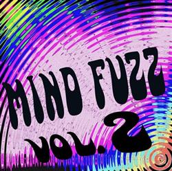 lyssna på nätet Mind Fuzz - Vol 2