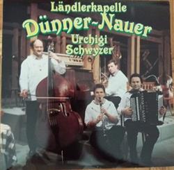 descargar álbum Ländlerkapelle DünnerNauer - Urchigi Schwyzer