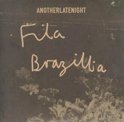 lataa albumi Fila Brazillia - Nature Boy AnotherLateNight