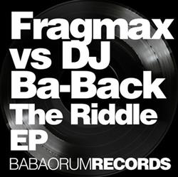 télécharger l'album Fragmax vs DJ BaBack - The Riddle EP