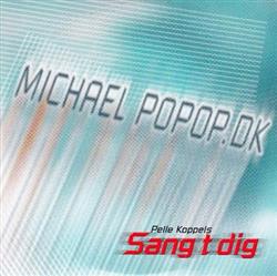 kuunnella verkossa Pelle Koppels Featuring Michael Popopdk - Sang T Dig